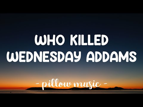 Who Killed Wednesday Addams - Stop Smoking (Dinu Cegolea) (Lyrics) 🎵