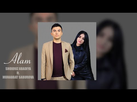 Shoxruz Abadiya, Muhabbat - Alam (audio 2024)