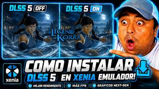 ¡CÓMO INSTALAR DLSS 5 EN XENIA EMULADOR! 🔥 THE LEGEND OF KORRA | GTX 20/30/40