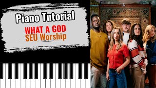 🎹WHAT A GOD by SEU Worship (easy piano tutorial lesson free)