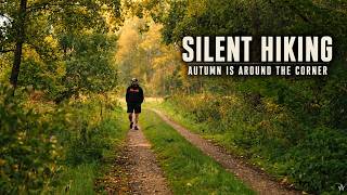 Silent Hiking // Autumn is around the corner (4K)