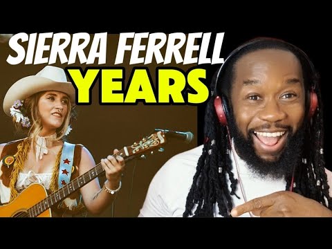 SIERRA FERRELL Years REACTION - She has the most beautifully enchanting voice