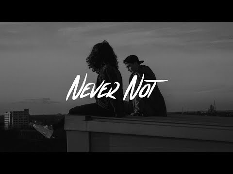 Lauv - Never Not (Lyrics)