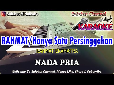 HANYA SATU PERSINGGAHAN ll KARAOKE MALAYSIA ll RAHMAT EKAMATRA ll NADA PRIA B=DO