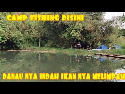 CAMP FISHING DISINI DANAU NYA INDAH IKAN NYA MELIMPAH PART 1