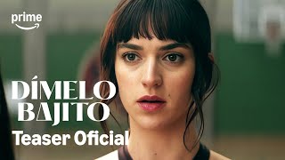 Dímelo Bajito - Teaser Oficial | Prime Video España