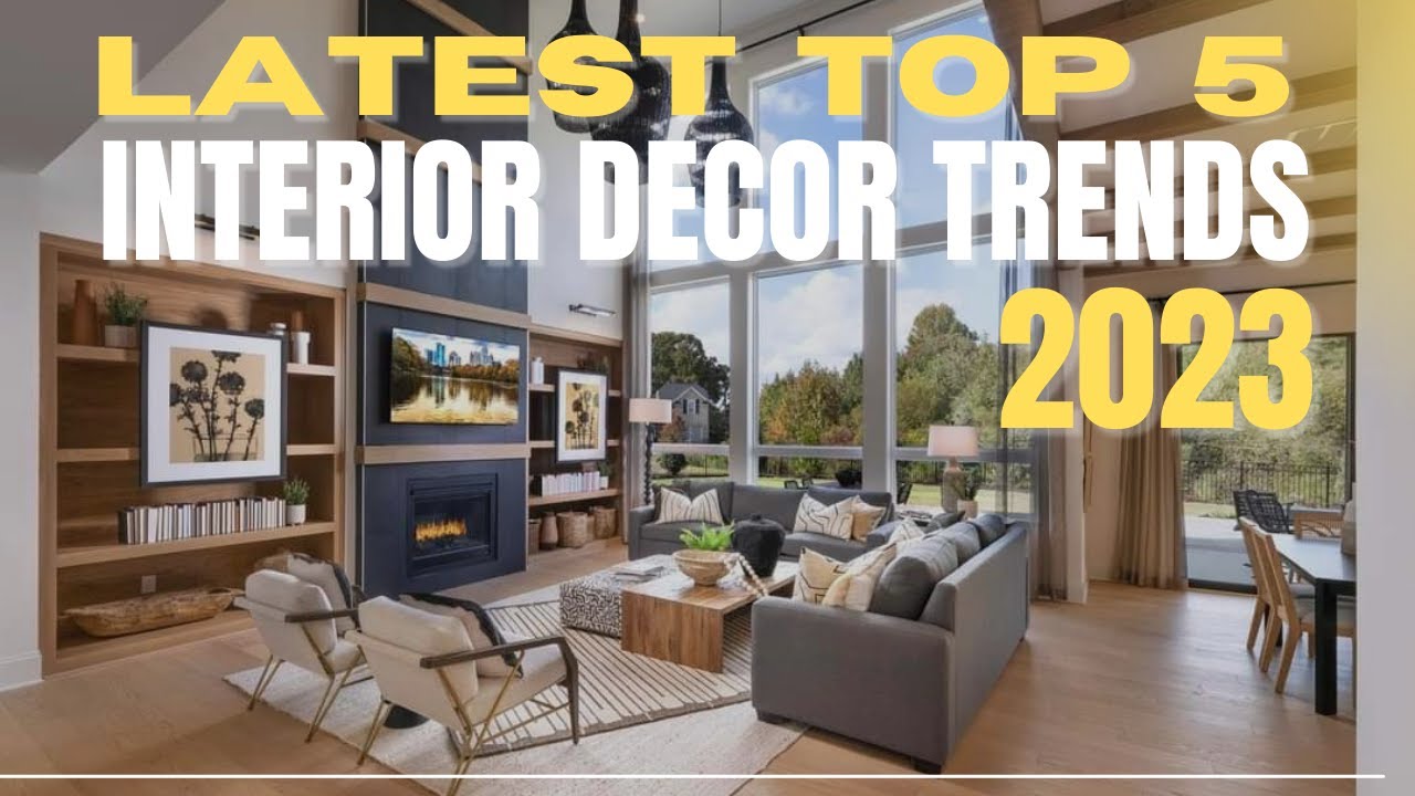 Top 5 Latest Home Decor Trends | 2023 Latest Interior Ideas | Interior Designer Ideas & Tips
