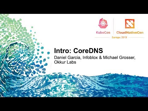Intro: CoreDNS