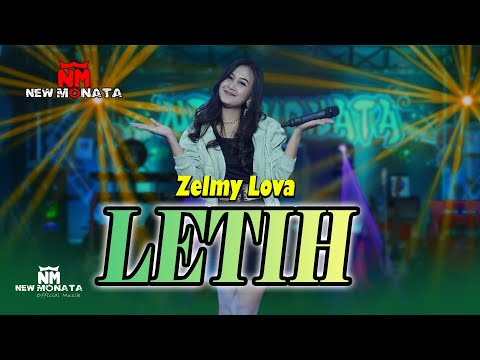 ZELMY LOVA - LETIH | NEW MONATA OFFICIAL