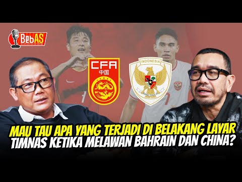 MAU TAU APA YANG TERJADI DI BELAKANG LAYAR TIMNAS KETIKA MELAWAN BAHRAIN DAN CHINA?