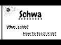 Understanding the Schwa Sound
