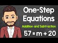 Solving One-Step Addition and Subtraction Equations