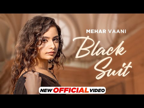 Black Suit- Mehar Vaani&#160;|&#160;Desi Crew |&#160;Harry Sharma |&#160;Latest Punjabi Song 2023| New Punjabi Song 2023