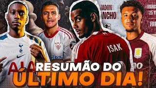 🔁 Resumão do ÚLTIMO DA JANELA na Europa - Kolo Muani, Isak, Sancho, Antony, Sánchez e +