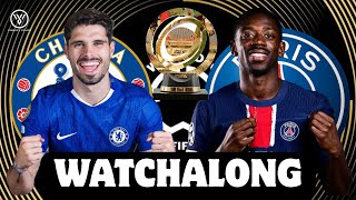 Chelsea vs PSG LIVE | FIFA Club World Cup Final | Watch Along