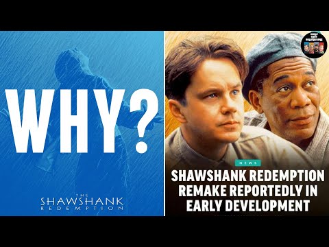 They're Remaking The Shawshank Redemption