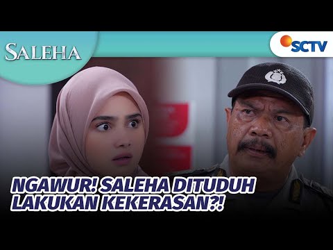 NGAWUR! Saleha Dituduh Lakukan Kekerasan?! | Saleha - Episode 150