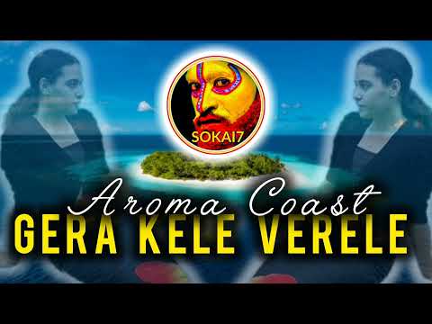 GERA KELE VERELE - Aroma Coast Local Music (2025)