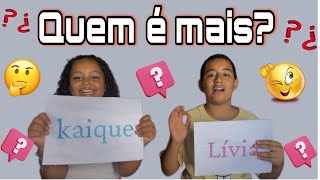 QUEM É MAIS - VERSÃO IRMÃOS | LÍVIA E KAIQUE