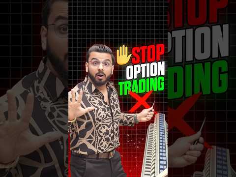 Stop Option Trading | Option Buying Advice for Beginners