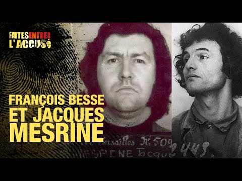 Faites Entrer l'Accusé : Mesrine, Besse