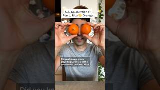 What oranges tell us about the colonization of Puerto Rico