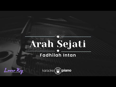 Arah Sejati - Fadhilah Intan  (KARAOKE PIANO - LOWER KEY)