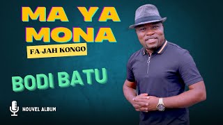 FaJah Kongo - Ma Ya Mona - Bodi Batu