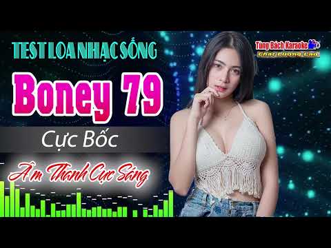 Nhạc Sống Không Lời Boney 79 Cực Bốc Bass Nghe Cực Sướng l Gợi Nhớ Thời 7x 8x Xưa