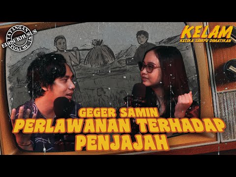 SUKU SAMIN TAU JEPANG AKAN MENJAJAH INDONESIA | #KELAM VOL. 18