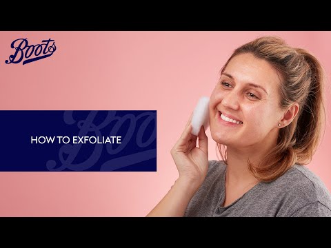 How to exfoliate for smooth & glowing skin | Skincare tutorial | Boots UK