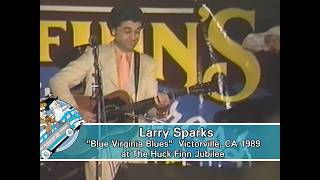 Larry Sparks - Live "Blue Virginia Blues" - 1989 Victorville, CA