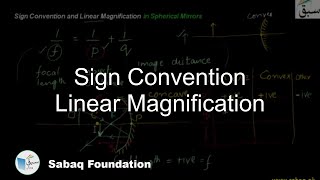 Sign Convention Linear Magnification