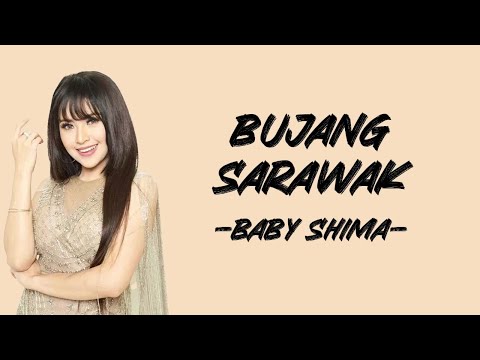 Baby Shima - Bujang Sarawak (Lirik/Lyric Lagu Indonesia)