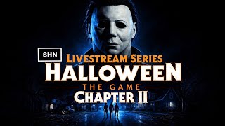HALLOWEEN : THE GAME | Chapter 2 |  Story Mode  Livestream Gameplay No Commentary