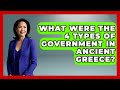 Forms of Government in Ancient Greece