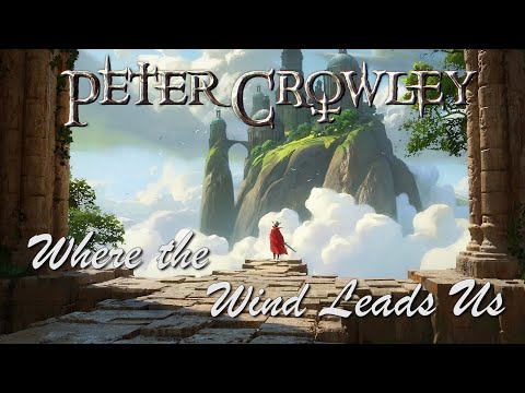 Where the Wind Leads Us (Epic Adventure Music)