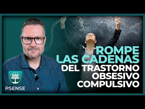 ¿Sufres TRASTORNO OBSESIVO COMPULSIVO? ¡Rompe las CADENAS!