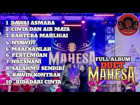 Mahesa music full album_Dawaiasmara_Cintadanairmata_Bahteramahligai