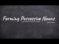 Forming Possessive Nouns Rules