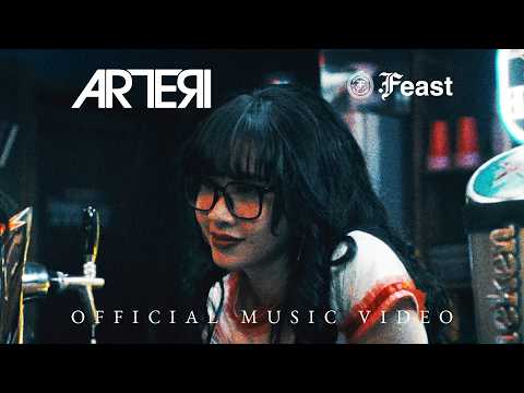 .Feast - Arteri (Official Music Video)