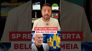 TIME DA EUROPA FAZ PROPOSTA AO SÃO PAULO POR MEIA