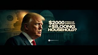 Trump Confirms $2,000 “Tariff Dividend” Checks for Americans | $8,000 Per Family?!