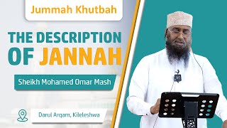The Description of Jannah | Sheikh Mohamed Omar Mash