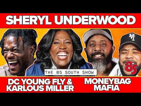 UNCENSORED | SHERYL UNDERWOOD IN THE TRAP  | 85 SOUTH SHOW PODCAST | 07.01.25