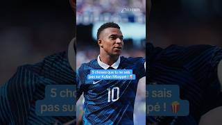 5 choses que tu ne sais pas sur Kylian Mbappé ! #mbappe #kylianmbappe #foot #football