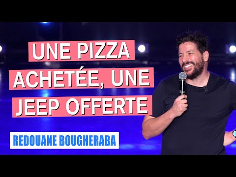 UNE PIZZA ACHETÉE, UNE JEEP OFFERTE - REDOUANE BOUGHERABA