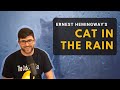 Hemingway's 'Cat in the Rain' Analysis