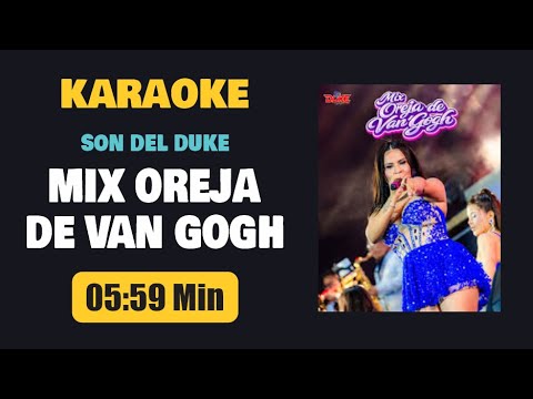 Karaoke | MIX OREJA DE VAN GOGH (Coros) – Son Del Duke