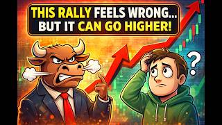 This Rally Feels Wrong… But It Can Go Higher